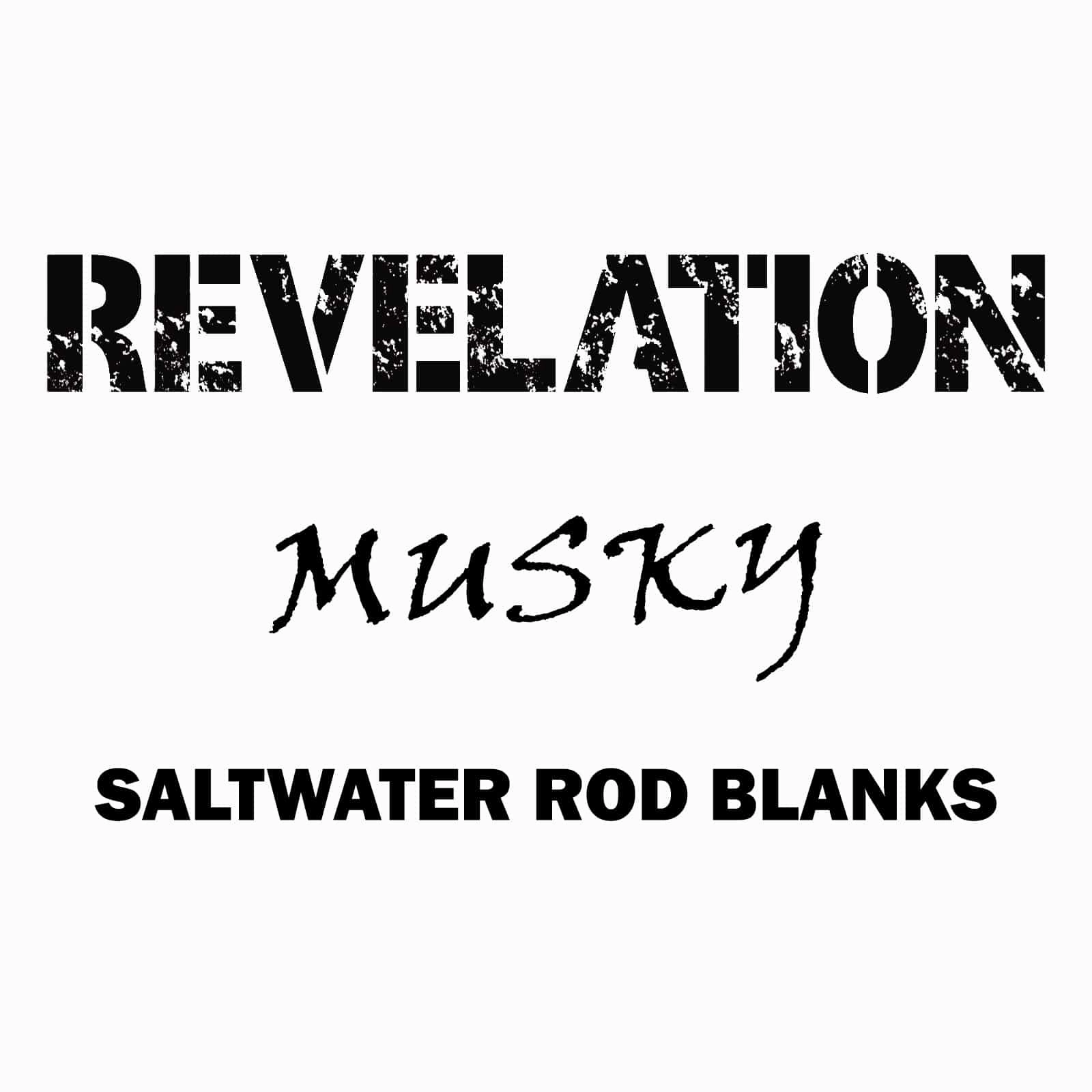 Rainshadow Revelation Musky Rod Blanks